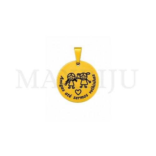 Stainless Steel Pendant "Amigas até sermos velhinhas" - 25mm