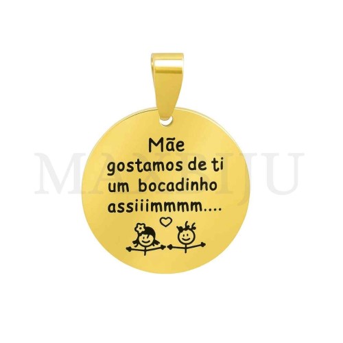 Stainless Steel Pendant - Mãe gostamos de ti (25mm)